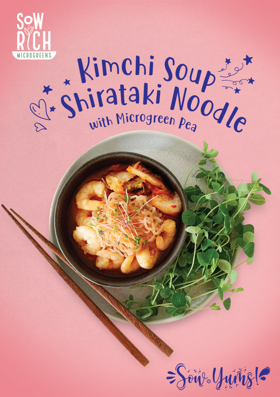 Kimchi Soup Shirataki Noodle with Microgreen Pea Recipe Sow Rich